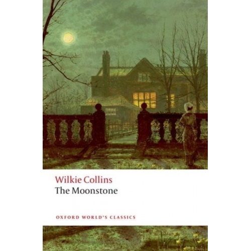 Wilkie Collins - The Moonstone