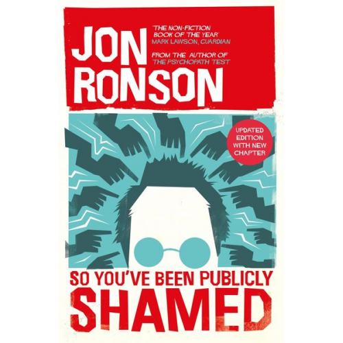 Jon Ronson - So You've Been Publicly Shamed