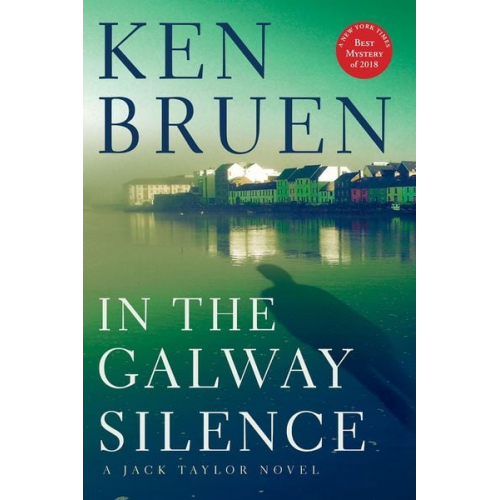 Ken Bruen - In the Galway Silence