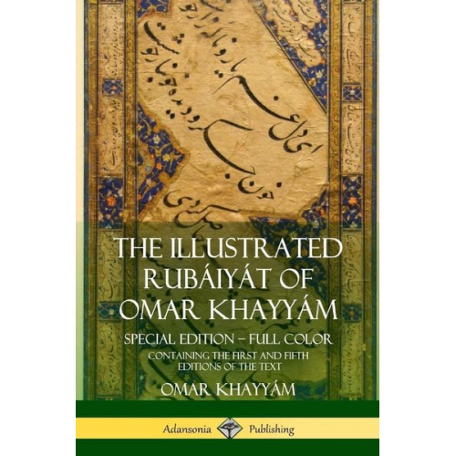 Omar Khayyám Edward FitzGerald Edmund Dulac - The Illustrated Rubáiyát of Omar Khayyám