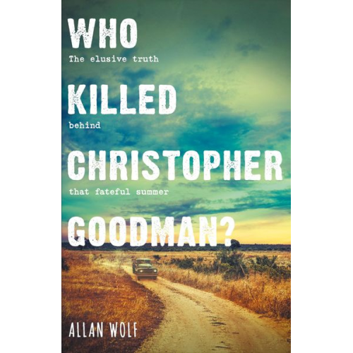 Allan Wolf - Who Killed Christopher Goodman?