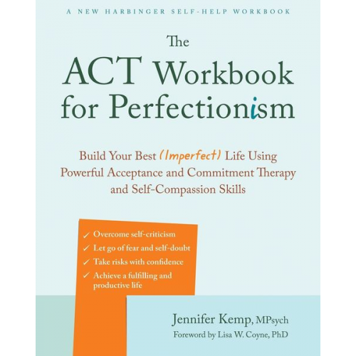 Jennifer Kemp - The ACT Workbook for Perfectionism