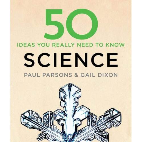 Gail Dixon Paul Parsons - 50 Science Ideas You Really Need to Know