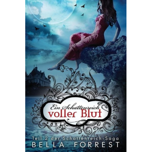 Bella Forrest - Das Schattenreich der Vampire 2