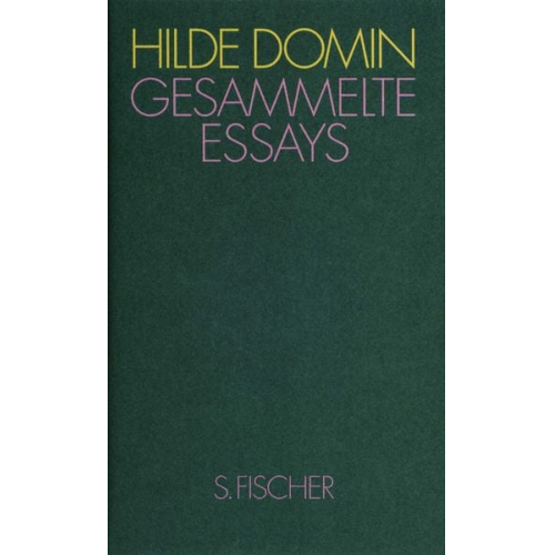 Hilde Domin - Gesammelte Essays