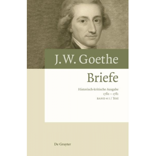 Johann Wolfgang von Goethe - Johann Wolfgang von Goethe: Briefe / Briefe 1780 – 1781