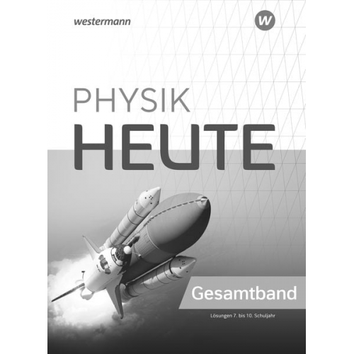 Physik heute - Ausgabe 2019 für das G9 in Nordrhein-Westfalen