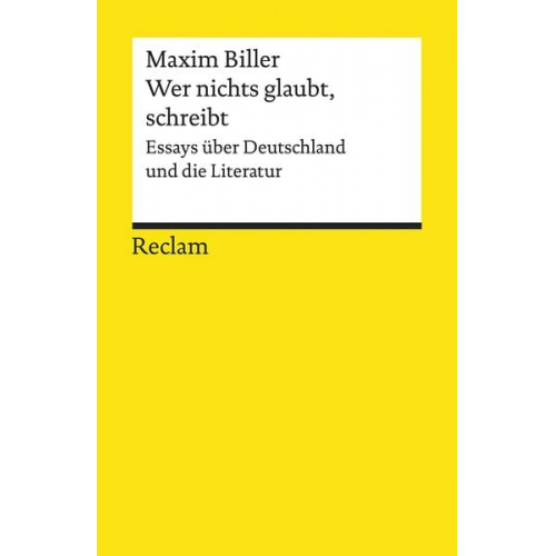 Maxim Biller - Wer nichts glaubt, schreibt