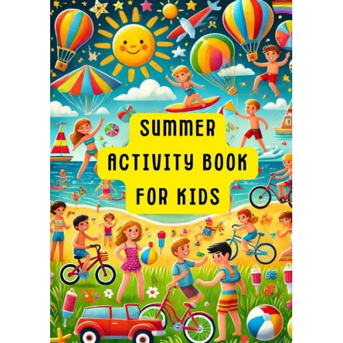 Clara Farbenfroh - Summer Fun for Kids: A Creative Activities Book