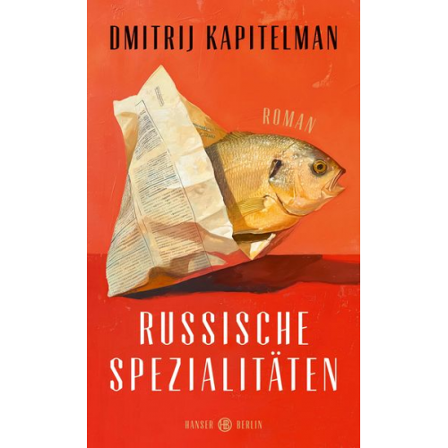 Dmitrij Kapitelman - Russische Spezialitäten