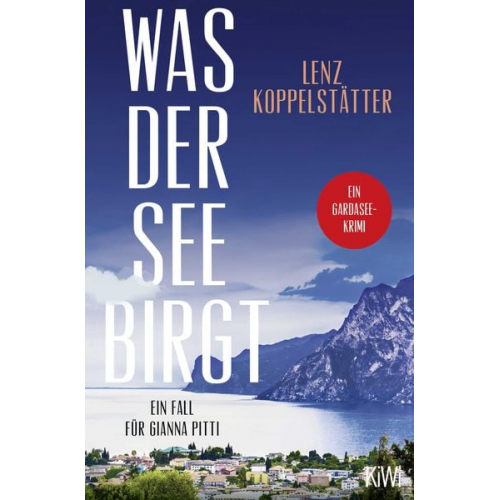 Lenz Koppelstätter - Was der See birgt