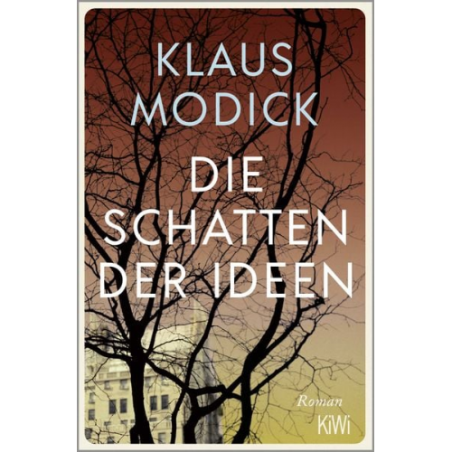 Klaus Modick - Die Schatten der Ideen