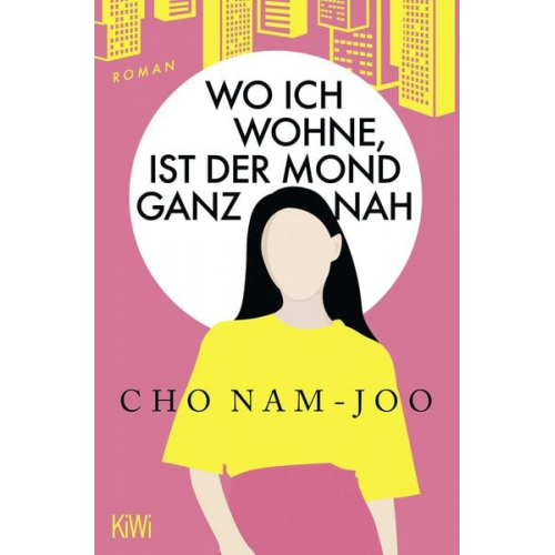 Cho Nam-Joo - Wo ich wohne, ist der Mond ganz nah