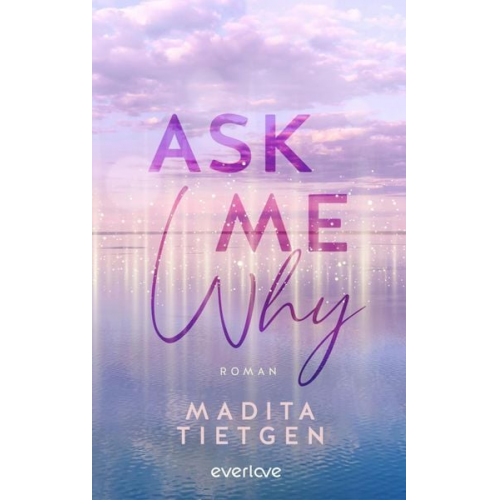 Madita Tietgen - Ask Me Why