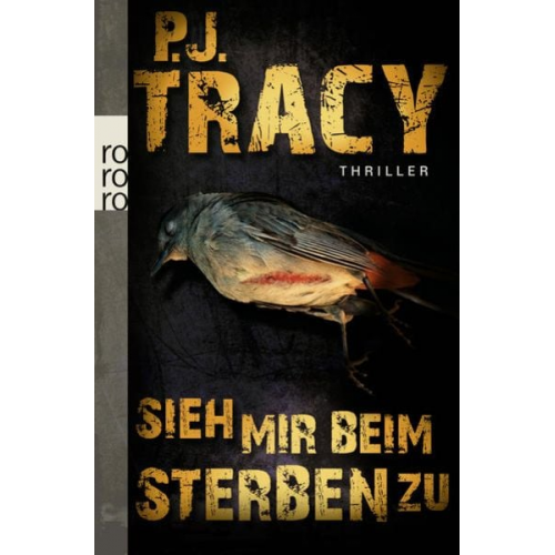 P.J. Tracy - Sieh mir beim Sterben zu / Monkeewrench-Crew Bd.5