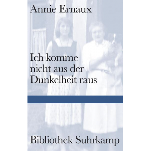 Annie Ernaux - Ich komme nicht aus der Dunkelheit raus