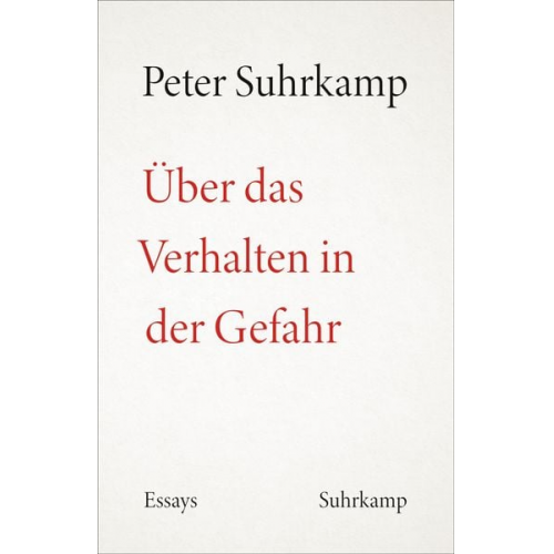 Peter Suhrkamp - Über das Verhalten in der Gefahr