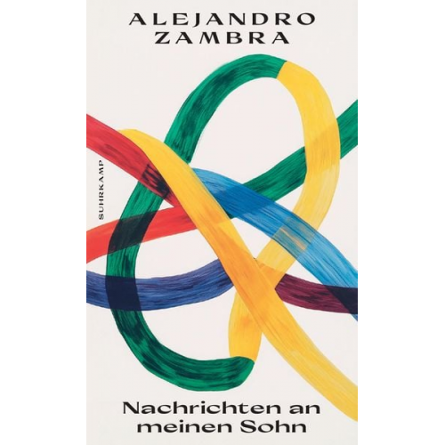 Alejandro Zambra - Nachrichten an meinen Sohn