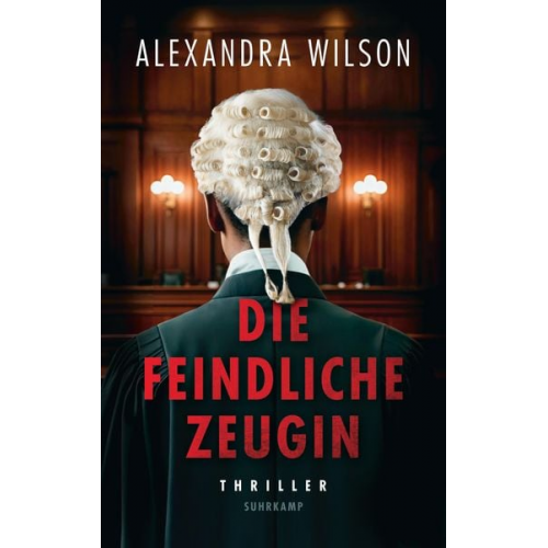 Alexandra Wilson - Die feindliche Zeugin