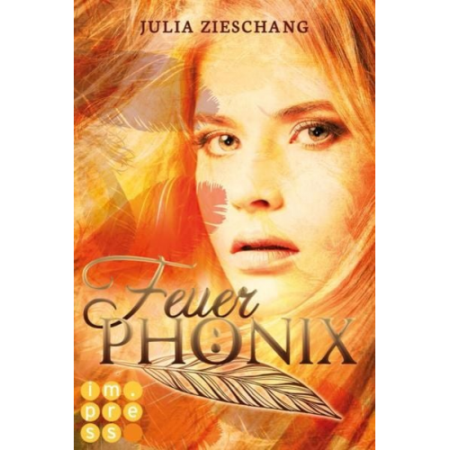 Julia Zieschang - Feuerphönix / Die Phönix-Saga Bd. 1