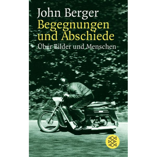 John Berger - Begegnungen und Abschiede