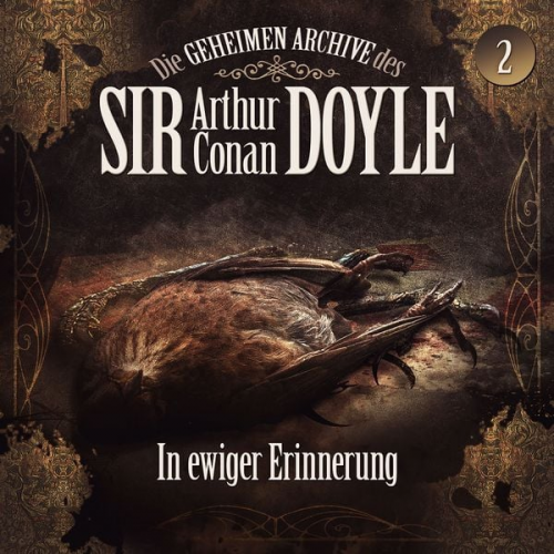 Arthur Conan Doyle Silke Walter - Die geheimen Archive des Sir Arthur Conan Doyle, Folge 2: In ewiger Erinnerung