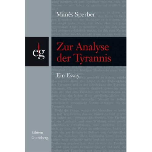 Manès Sperber - Zur Analyse der Tyrannis