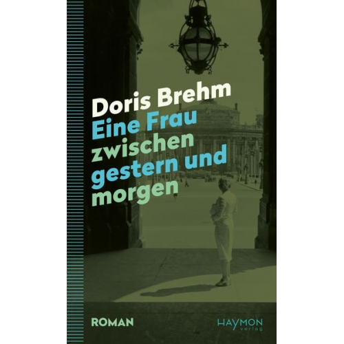 Doris Brehm - Eine Frau zwischen gestern und morgen