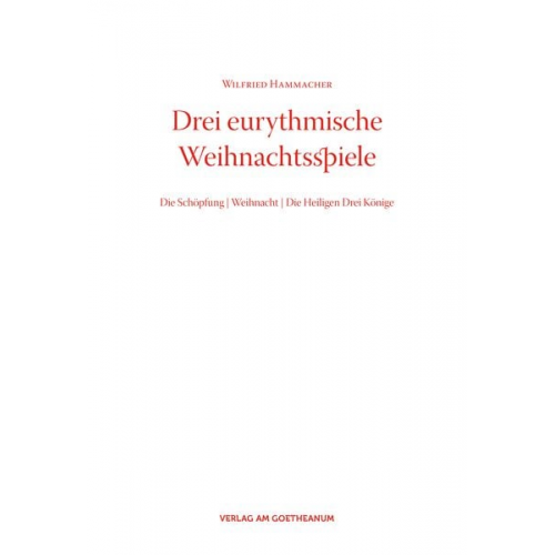 Wilfried Hammacher - Drei eurythmische Weihnachtsspiele