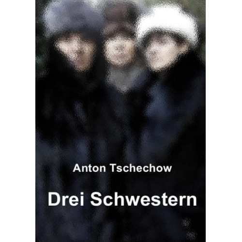 Drei Schwestern