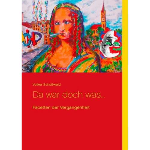 Volker Schosswald - Da war doch was ...