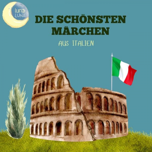 Paul Heyse Luna Luna - Die schönsten Märchen aus Italien