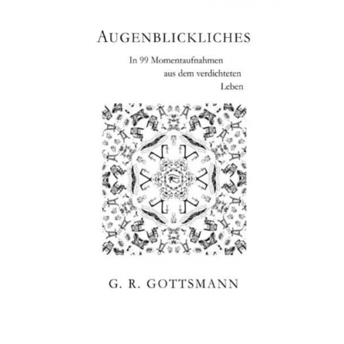 G. R. Gottsmann - Augenblickliches