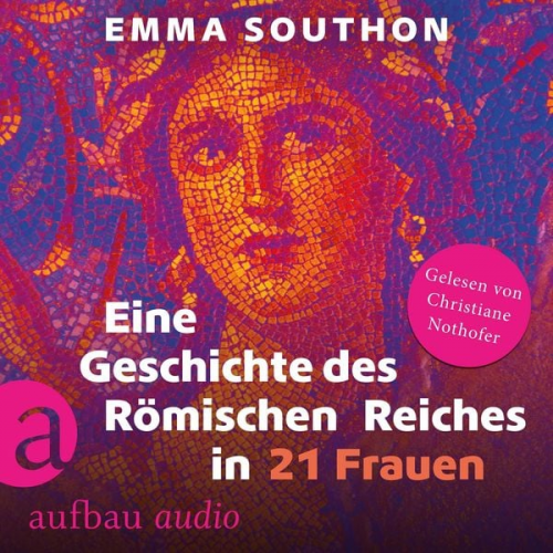 Emma Southon - Eine Geschichte des Römischen Reiches in 21 Frauen