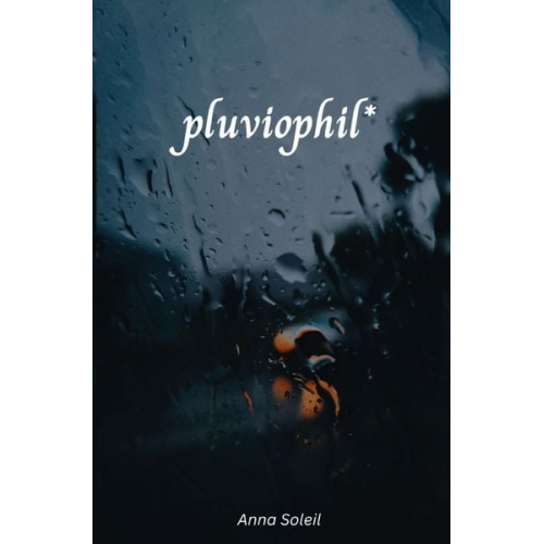 Anna Soleil - Pluviophil