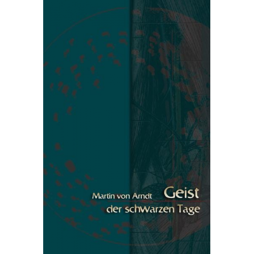 Martin Arndt - Geist der schwarzen Tage