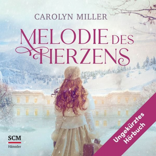 Carolyn Miller - Melodie des Herzens