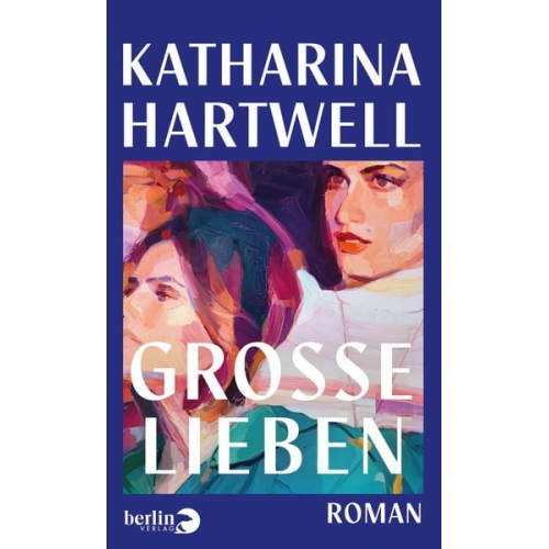 Katharina Hartwell - Große Lieben