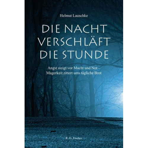 Helmut Lauschke - Die Nacht verschläft die Stunde