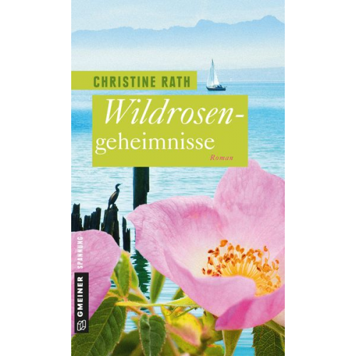 Christine Rath - Wildrosengeheimnisse / Maja Winter Bd. 2