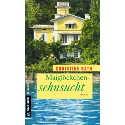 Christine Rath - Maiglöckchensehnsucht / Maja Winter Bd. 3