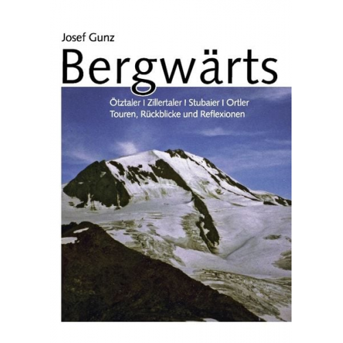 Josef Gunz - Bergwärts