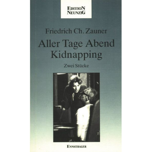 Friedrich Ch. Zauner - Aller Tage Abend /Kidnapping