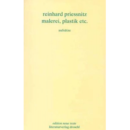 Reinhard Priessnitz - Werkausgabe / Malerei, Plastik etc.