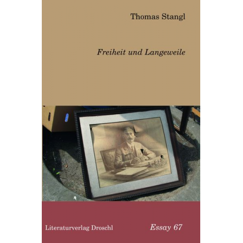 Thomas Stangl - Freiheit und Langeweile