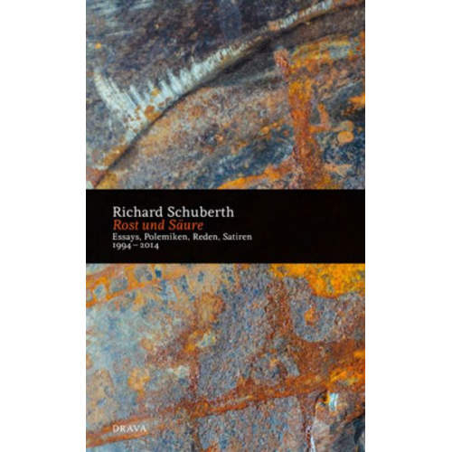 Richard Schuberth - Rost und Säure