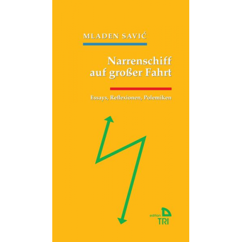 Mladen Savić - Narrenschiff auf großer Fahrt