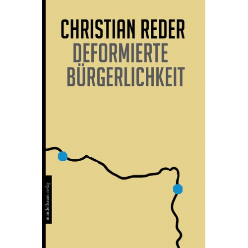 Christian Reder - Deformierte Bürgerlichkeit