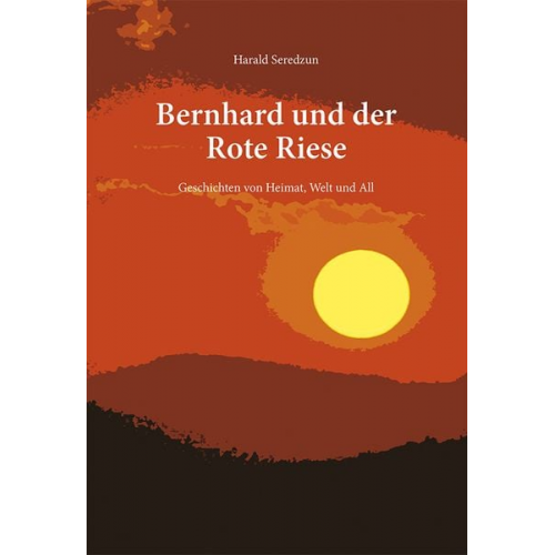 Harald Seredzun - Bernhard und der Rote Riese