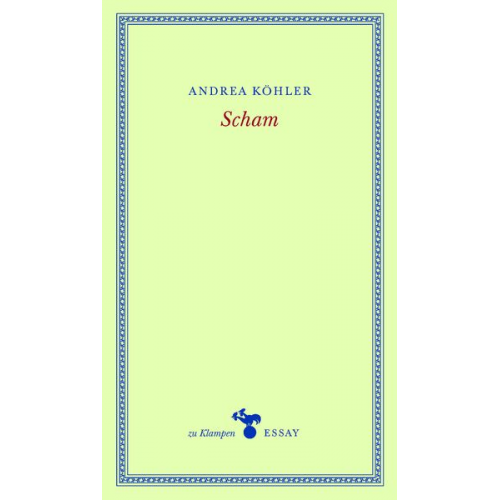 Andrea Köhler - Scham